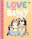 Bluey Love From Bluey Children's Uk