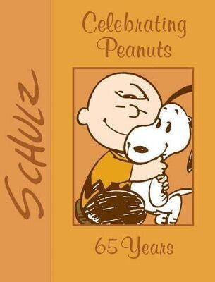 Celebrating Peanuts 65 Years Charles M Schulz Andrews Mcmeel Publishing