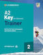 Key for Schools 2 A2 Trainer (+ Downloadable Resources + Ebook) W/a