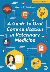 Guide To Oral Communication In Veterinary Medicine