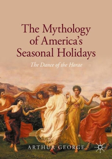 Mythology Of America's Seasonal Holidays