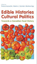 Edible Histories, Cultural Politics