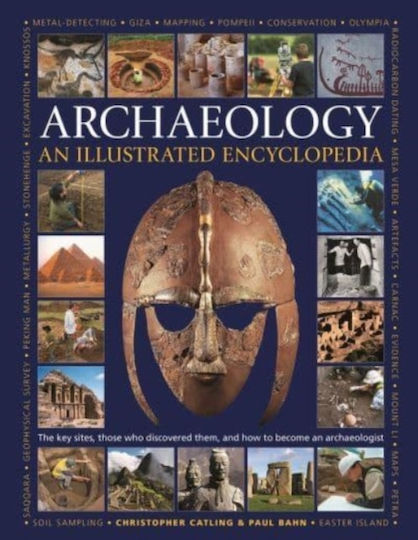 Illustrated Encyclopedia Of Archaeology Illustrated Encyclopedia Of Archaeology