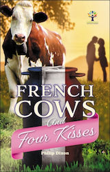 French Cows And Four Kisses