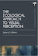Ecological Approach To Visual Perception
