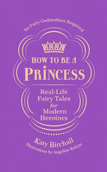 How to Be A Princess