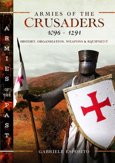 Armies Of The Crusaders Armies Of The Crusaders