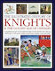 Knights And The Golden Age Of Chivalry The Illustrated History Of