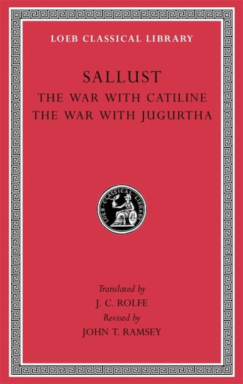 War With Catiline. The War With Jugurtha