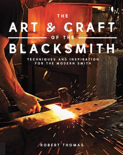 Art And Craft Of The Blacksmith Art And Craft Of The Blacksmith