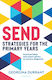 Send Strategies For The Primary Years