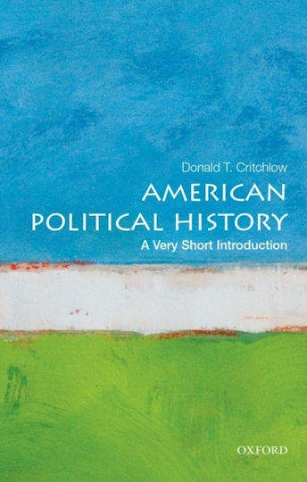American Political History A Very Short Introduction Inc