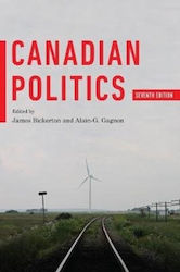 Canadian Politics, Seventh Edition