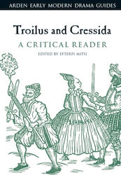 Troilus And Cressida: A Critical Reader