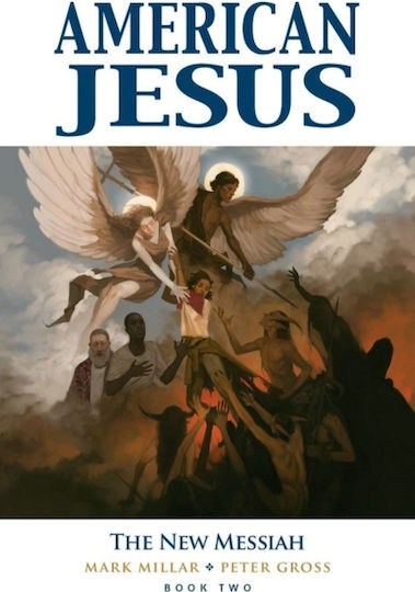 American Jesus Volume 2 The New Messiah, Bd. 2 New Messiah Image Comics Taschenbuch softback American Jesus Volume 2 The New Messiah, Bd. 2 New Messiah Image Comics Taschenbuch softback