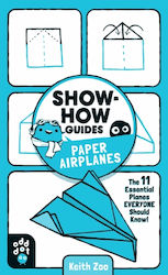 Show-how Guides Paper Airplanes Odd Dot Paperback Softback