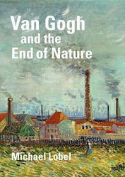 Van Gogh End Nature Michael Lobel Yale University Press 0716