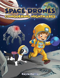 Space Drones Conquering Nightmares Austin Macauley Publishers Paperback Softback