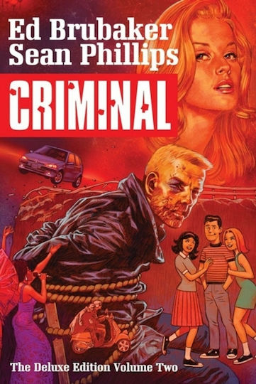 Criminal Deluxe Edition Volume 2 Image Comics Hardback Criminal Deluxe Edition Volume 2 Image Comics Hardback