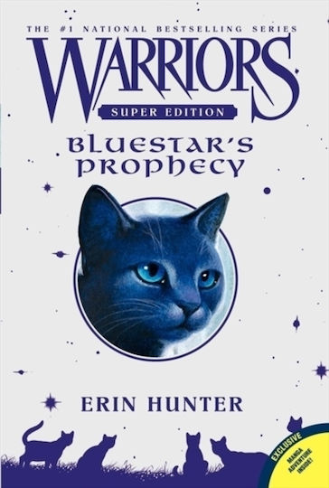 Warriors Super Edition Bluestar's Prophecy Publishers Inc
