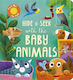 Hide And Seek With The Baby Animals Group Board Book
