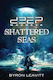 Deep Madness Shattered Seas