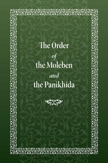 Order Of The Moleben And The Panikhida