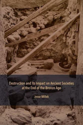 Destruction Its Impact On Ancient Societies At End Bronze Age Lockwood Press Hardback