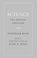 Science, The Endless Frontier