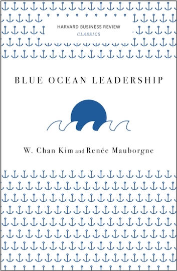 Blue Ocean Leadership (harvard Business Review Classics) Blue Ocean Leadership (harvard Business Review Classics)