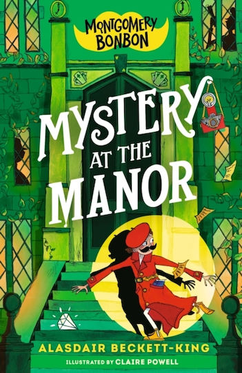 Montgomery Bonbon Mystery At The Manor Montgomery Bonbon Mystery At The Manor