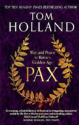 Pax War And Peace In Rome's Golden Age The Sunday Times Bestseller Tom Holland 1008