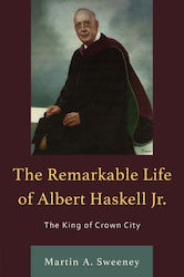 Remarkable Life Of Albert Haskell, Jr.