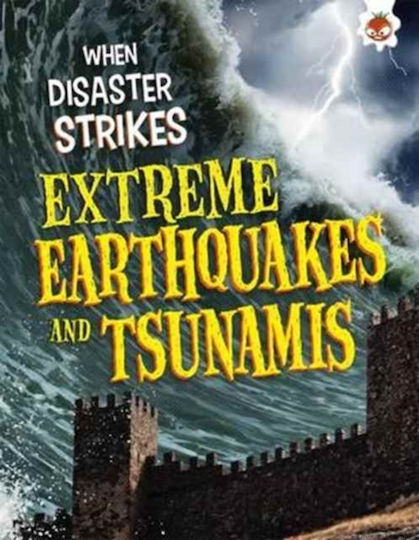 Extreme Earthquakes And Tsunamis Extreme Earthquakes And Tsunamis