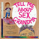 Tell Me About Sex Grandma