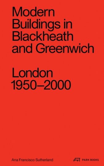 Modern Buildings In Blackheath Greenwich Park Books Hardback