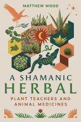 Shamanic Herbal Inner Traditions Bear Company Paperback Softback