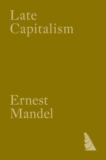 Late Capitalism Verso Books Paperback Softback
