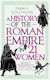 A History Roman Empire In 21 Women Emma Southon Oneworld Publications