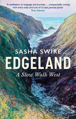 Edgeland Walking South West Coast Path Sasha Swire Abacus 0910