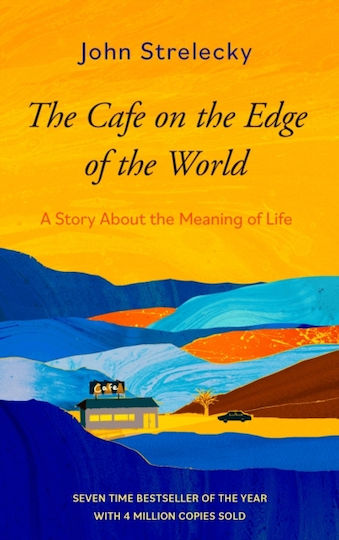 Café On Edge World A Story About Meaning Life John P Strelecky Piatkus Books 0910