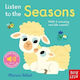 Listen To Seasons Nosy Crow Ltd Board Book