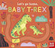 Hai Acasă Bebe T-rex Nosy Crow Ltd Carte de Buzunar