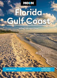 Luna Florida Gulf Coast Ediția a opta Cele mai bune plaje Fauna sălbatică Aventurile Everglades Joshua Lawrence Kinser Grupul de publicații Avalon