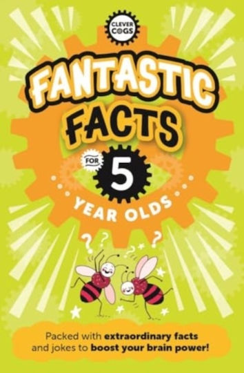 Fantastic Facts For Five Year Olds Fantastic Facts For Five Year Olds