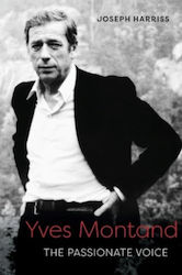 Yves Montand The Passionate Voice