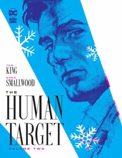 Human Target Book Two, days to solve his own murder Superstar writer Tom King and acclaimed artist Greg Smallwood continue the noir examination of a classic DC charact