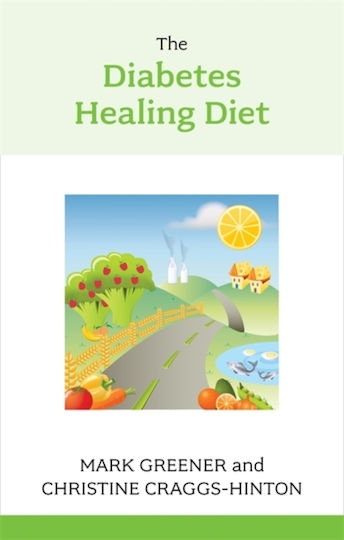 The Diabetes Healing Diet Mark Greener