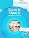 Into Reading Know It Show It Grade K