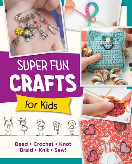 Super Fun Crafts For Kids
